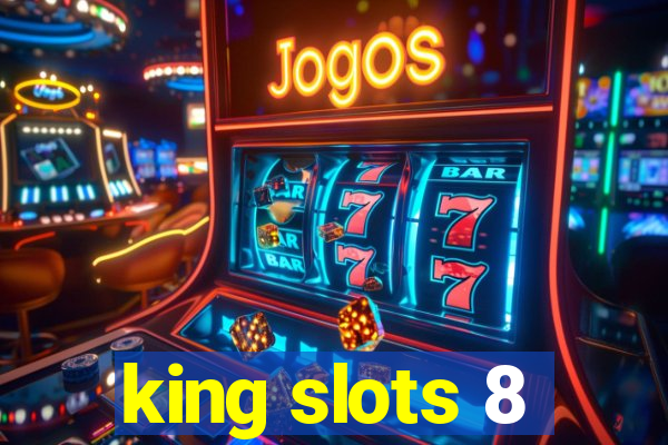 king slots 8